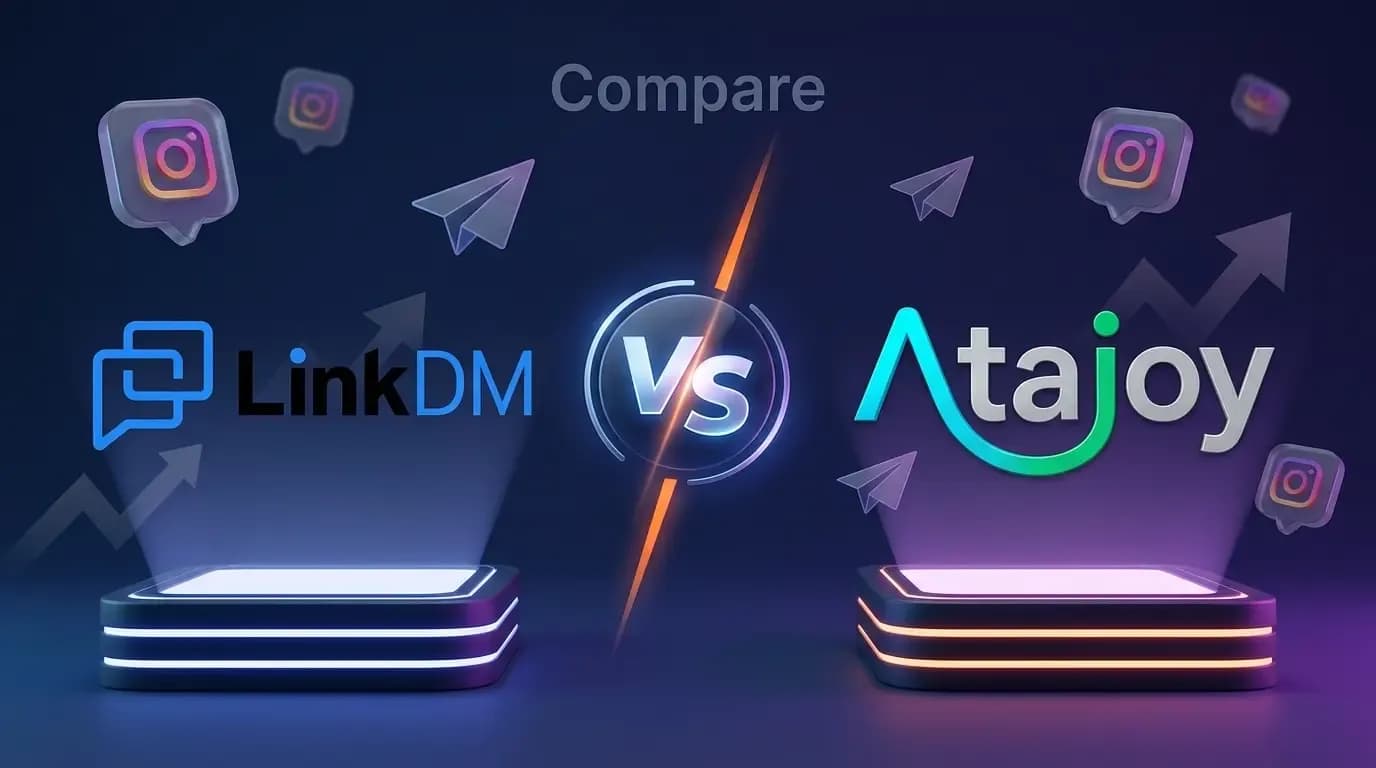 Atajoy vs. LinkDM: Which Instagram Automation Tool is Right for You?